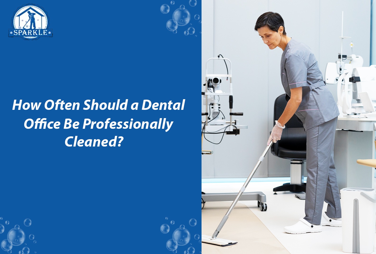How Often Should a Dental Office Be Professionally Cleaned?