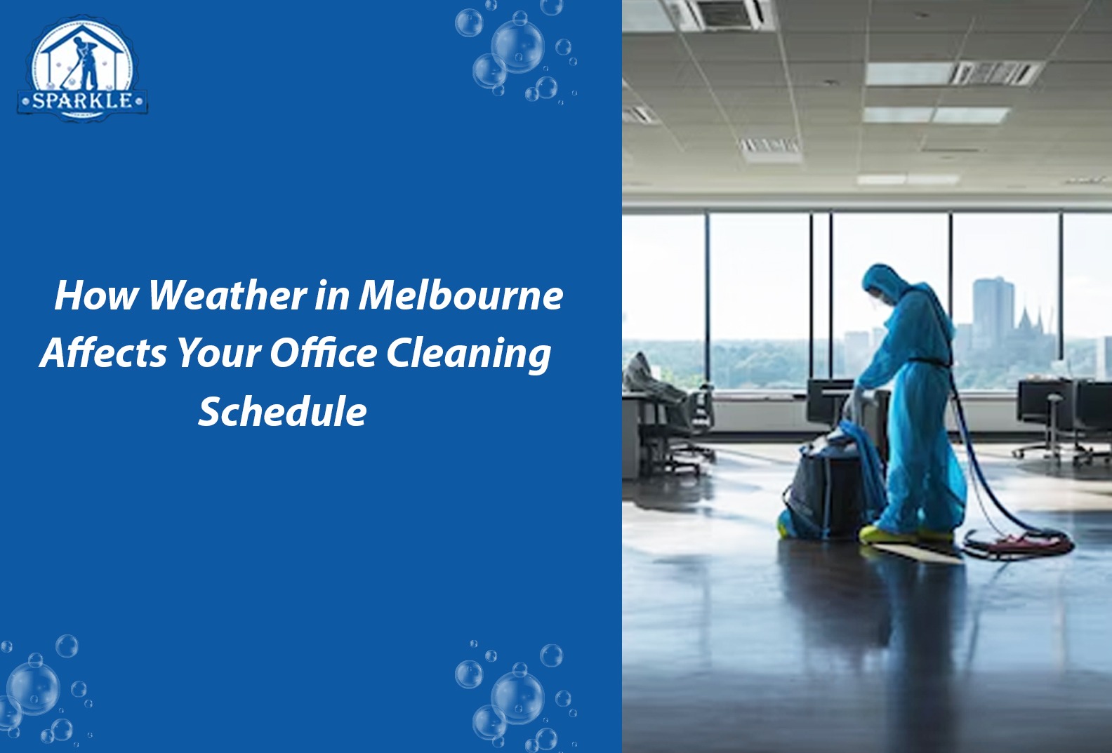 How Weather in Melbourne Affects Your Office Cleaning Schedule