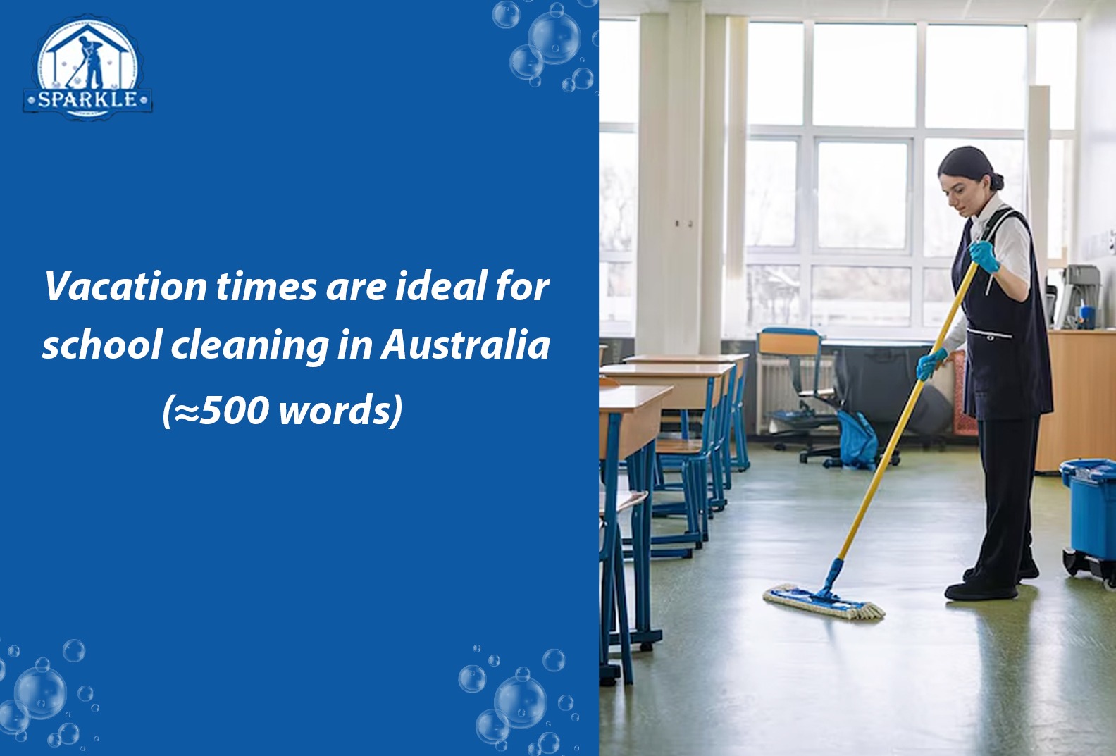 Vacation times are ideal for school cleaning in Australia (≈500 words)