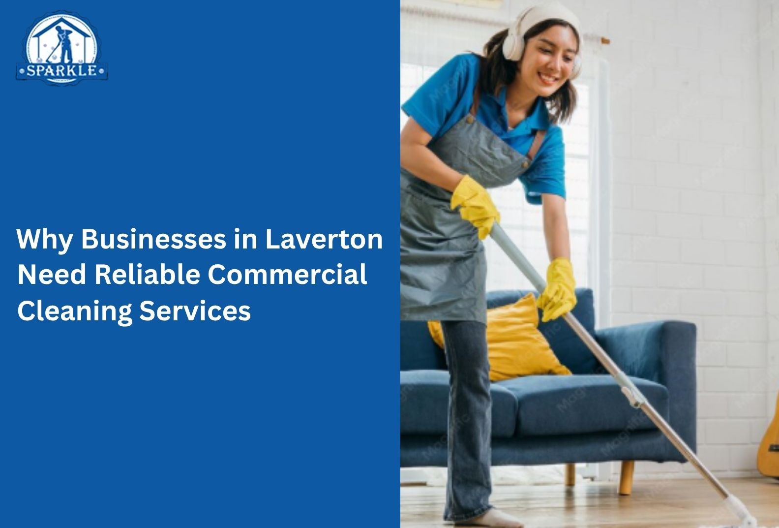 Why Businesses in Laverton Need Reliable Commercial Cleaning Services